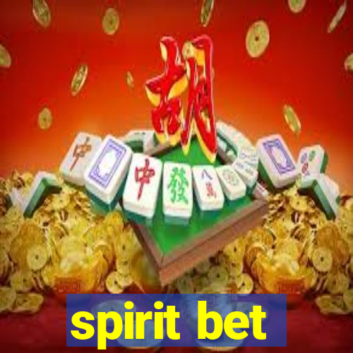 spirit bet